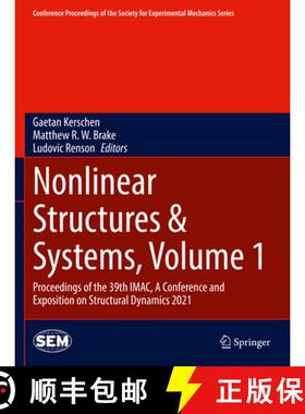 【3-4周达】Nonlinear Structures & Systems, Volume 1 : Proceedings of the 39th IMAC, A Conference and ... [9783030771379]