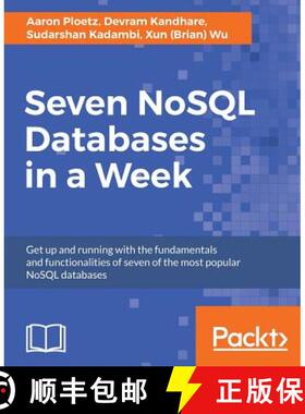 预订 Seven NoSQL Databases in a Week: Get up and running with the fundamentals and functionalities of... [9781787288867]