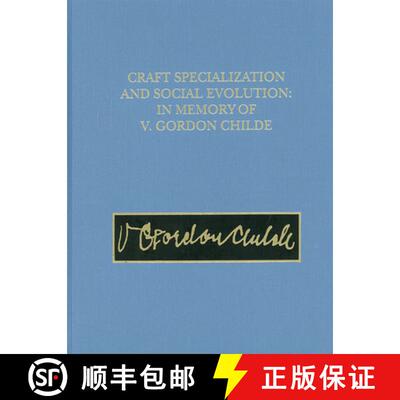 【3-4周达】精装 Craft Specialization and Social Evolution [9780924171437]