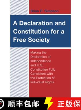 预订 Declaration and Constitution for a Free Society: Making the Declaration of Independence and U.S.... [9781793612205]