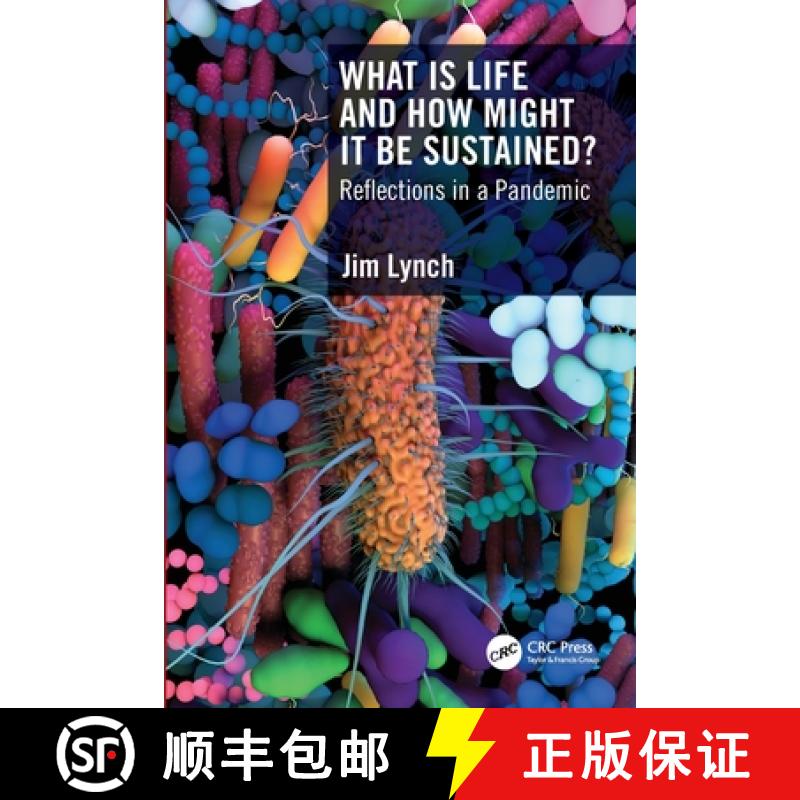 【3-4周达】What Is Life and How Might It Be Sustained?: Reflections in a Pandemic [9781032275475]
