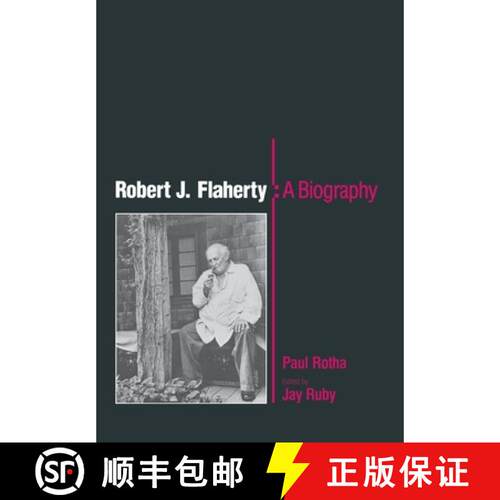 【3-4周达】精装 Robert J. Flaherty: A Biography [9780812278873]