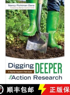【3-4周达】Digging Deeper Into Action Research: A Teacher Inquirer′s Field Guide [9781452241951]