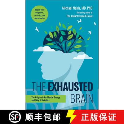 【3-4周达】精装 The Exhausted Brain: The Origin of Our Mental Energy and Why It Dwindles [9781510783027]