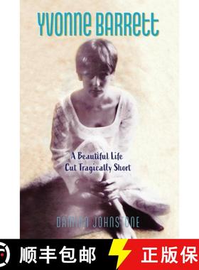 【3-4周达】Yvonne Barrett: A Beautiful Life Cut Tragically Short [9780646852935]