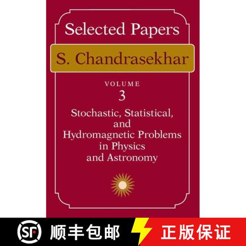 【3-4周达】Selected Papers, Volume 3 – Stochastic, Statistical, and Hydromagnetic Problems in Physic... [9780226100951]