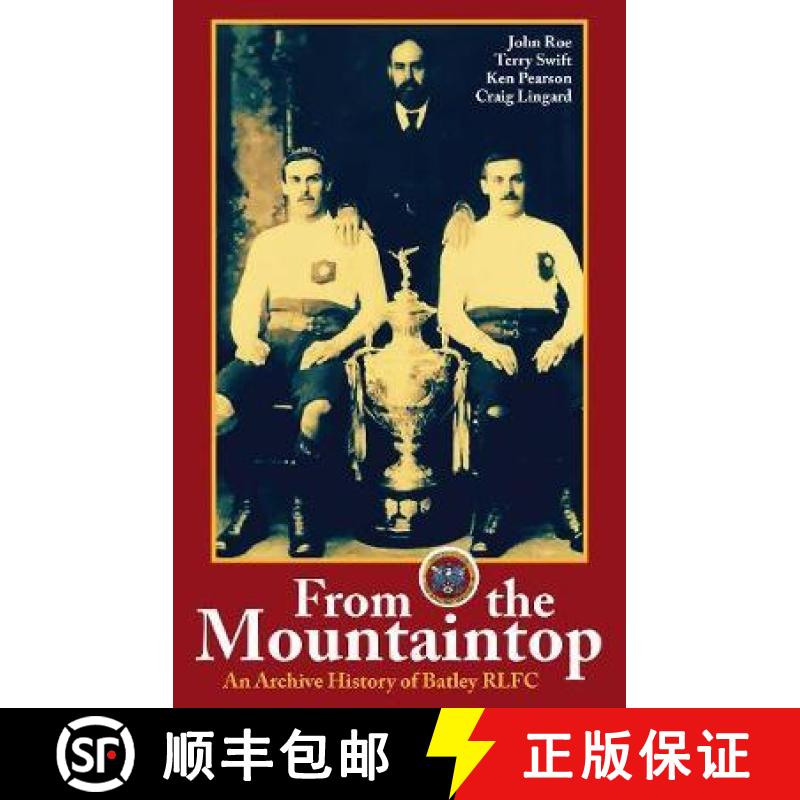 【2-3周达】From the Mountaintop: An archive history of Batley RLFC [9781999333959]