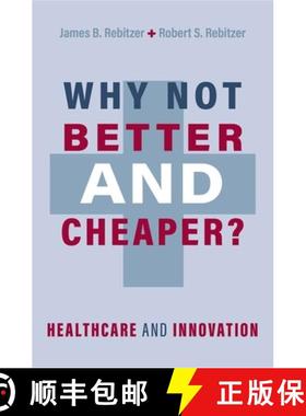 【3-4周达】Why Not Better and Cheaper?: Healthcare and Innovation [9780197603109]