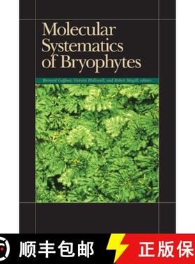 预订 Molecular Systematics of Bryophytes [9781930723382]