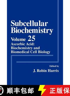【3-4周达】Subcellular Biochemistry: Ascorbic Acid: Biochemistry and Biomedical Cell Biology [9781461379980]