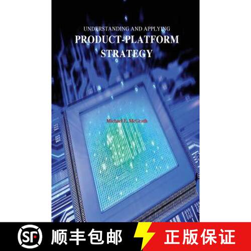 【3-4周达】Understanding and Applying Product-Platform Strategy [9780692589731]