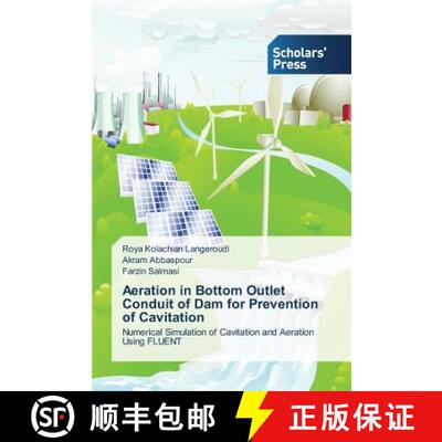 预订 Aeration in Bottom Outlet Conduit of Dam for Prevention of Cavitation [9783639661804]