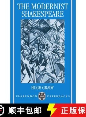 【3-4周达】The Modernist Shakespeare: Critical Texts in a Material World [9780198183228]