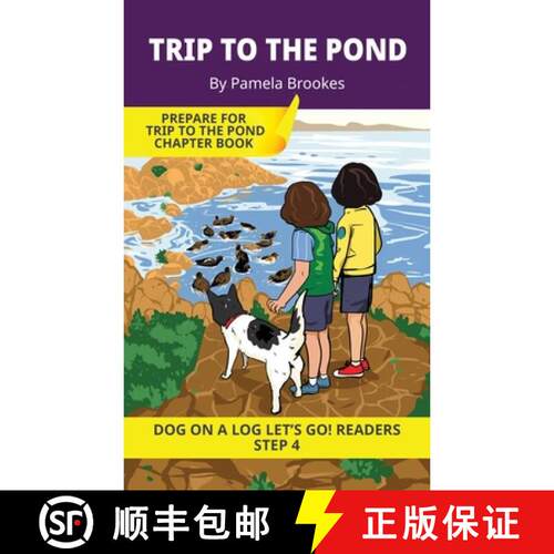 【3-4周达】Trip to the Pond: Short Decodable Books Prepare Students for Reading DOG ON A LOG Decodabl... [9781648312328]