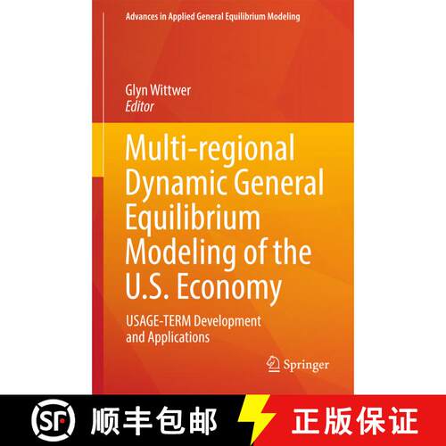 【3-4周达】精装 Multi-regional Dynamic General Equilibrium Modeling of the U.S. Economy: USAGE-TERM D... [9783319588643]