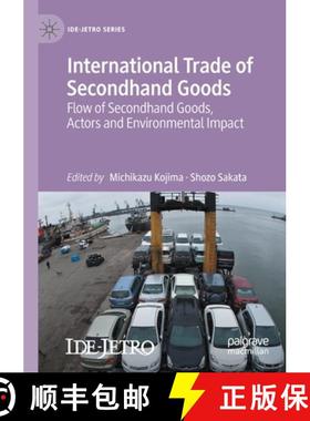 【3-4周达】International Trade of Secondhand Goods : Flow of Secondhand Goods, Actors and Environment... [9783030555818]