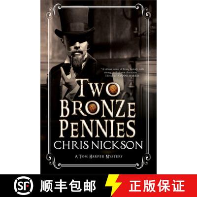 【3-4周达】Two Bronze Pennies: A Police Procedural Set in Late 19th Century England [9781847516084]