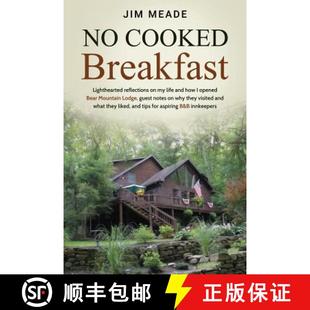 【3-4周达】No Cooked Breakfast: Lighthearted reflections on my life and how I opened Bear Mountain Lo... [9781733703901]