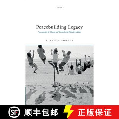 【3-4周达】精装 Peacebuilding Legacy: Programming for Change and Young People's Attitudes to Peace [9780192863980]