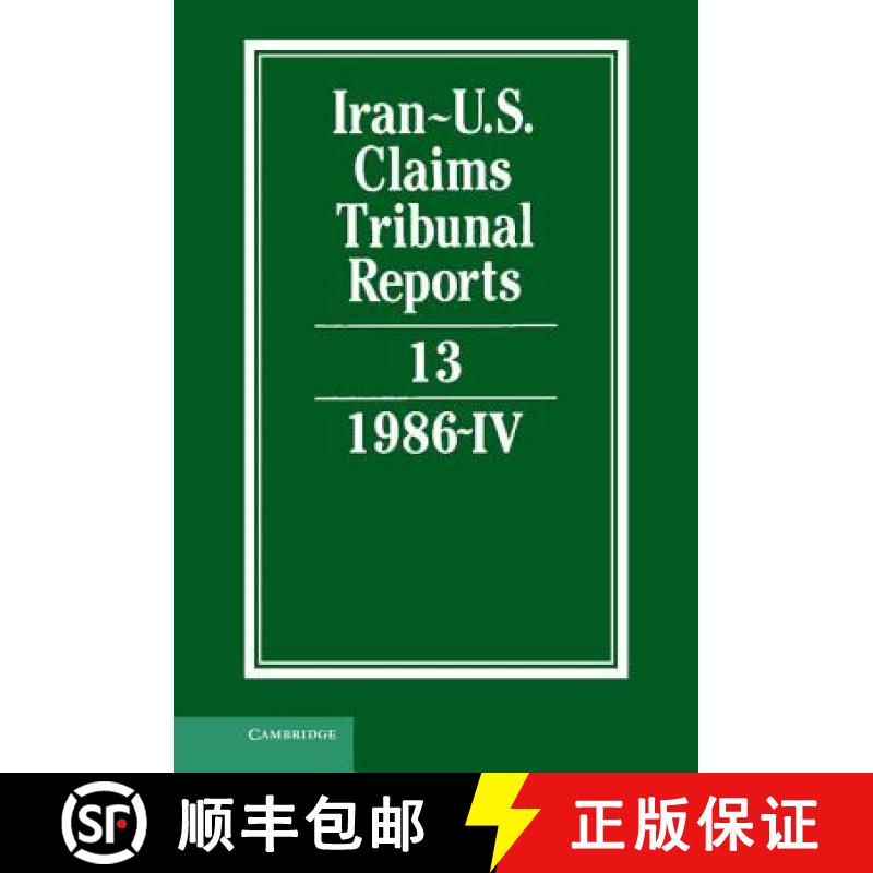 【3-4周达】Iran-U.S. Claims Tribunal Reports: Volume 13 [9780521464475]