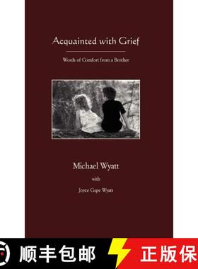 预订 Acquainted with Grief [9781936912643]
