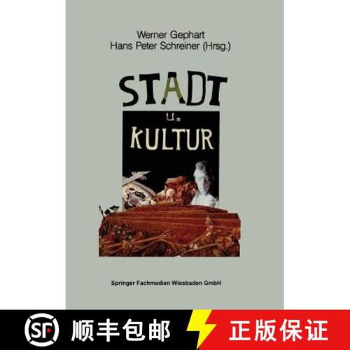 【3-4周达】Stadt und Kultur : Symposion aus Anlaß des 700jährigen Bestehens der Stadt Düsseldorf [9783810007629]