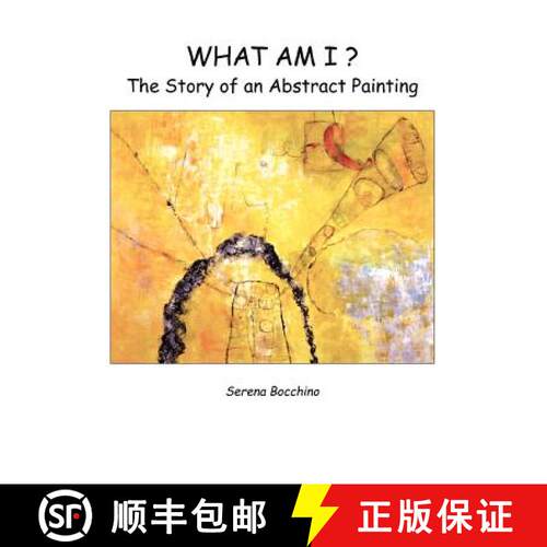 【3-4周达】What Am I? the Story of an Abstract Painting [9780983866008]