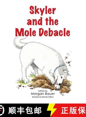 【3-4周达】Skyler and the Mole Debacle [9780692714492]