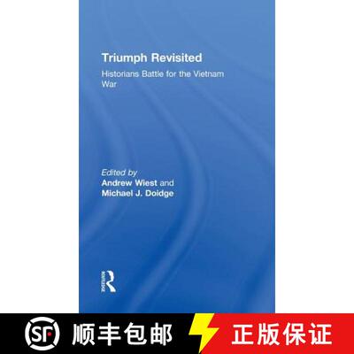 【3-4周达】精装 Triumph Revisited : Historians Battle for the Vietnam War [9780415800204]