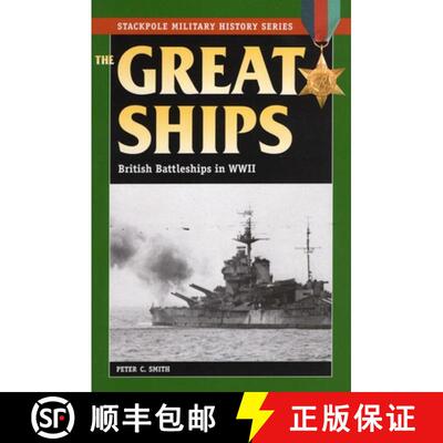 【3-4周达】The Great Ships : British Battleships in World War II [9780811735148]