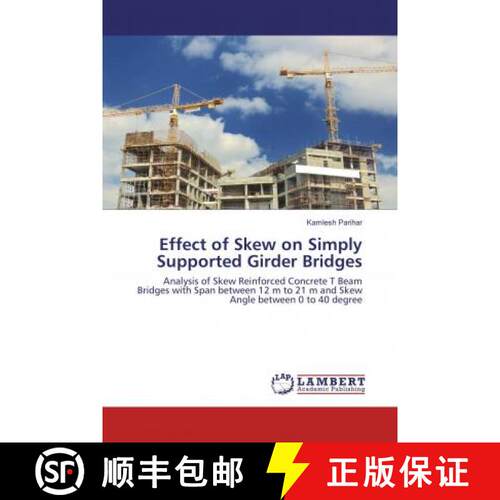 预订 Effect of Skew on Simply Supported Girder Bridges [9786202198400]