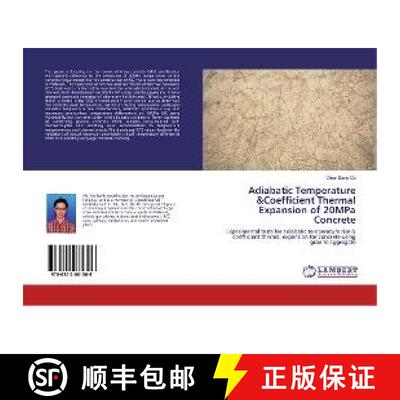 预订 Adiabatic Temperature &Coefficient Thermal Expansion of 20MPa Concrete [9786202081306]