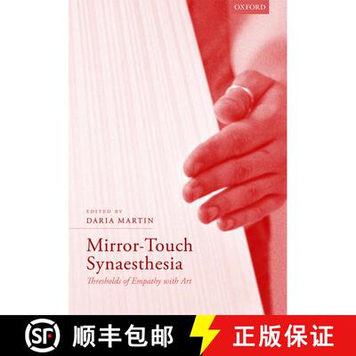 【3-4周达】精装 Mirror-Touch Synaesthesia: Thresholds of Empathy with Art [9780198769286]