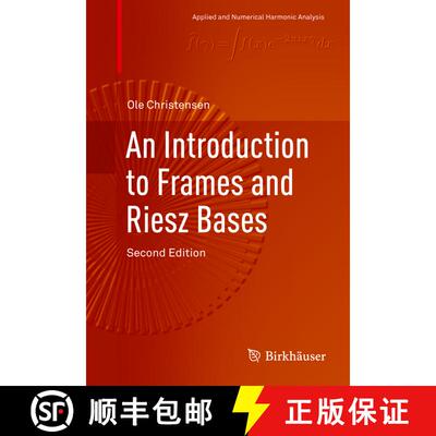 【3-4周达】An Introduction to Frames and Riesz Bases (2nd ed. 2016) (2nd ed. 2016) (2nd ed. 2016) (2n... [9783319256115]