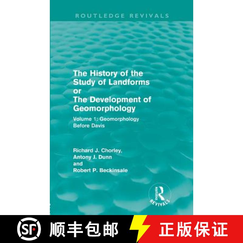 【3-4周达】The History of the Study of Landforms: Volume 1 - Geomorphology Before Davis (Routledge Re... [9780415559942]