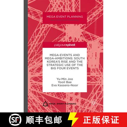 【3-4周达】精装 Mega-Events and Mega-Ambitions: South Korea’s Rise and the Strategic Use of the Big ... [9781137531124]