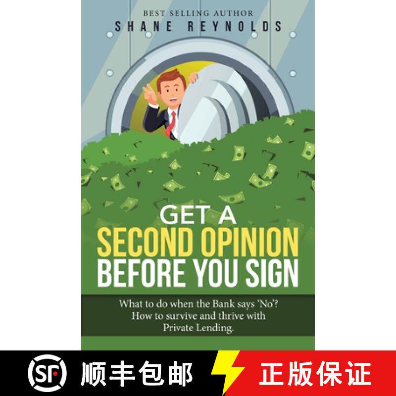 【3-4周达】Get a Second Opinion before You Sign: What to do when the Bank says 'No' ? How to survive ... [9781480894143]