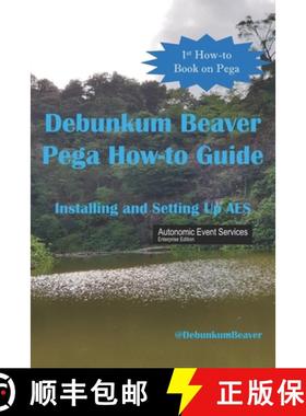 预订 Debunkum Beaver How-to Guide: Installing and Testing AES [9789811413599]