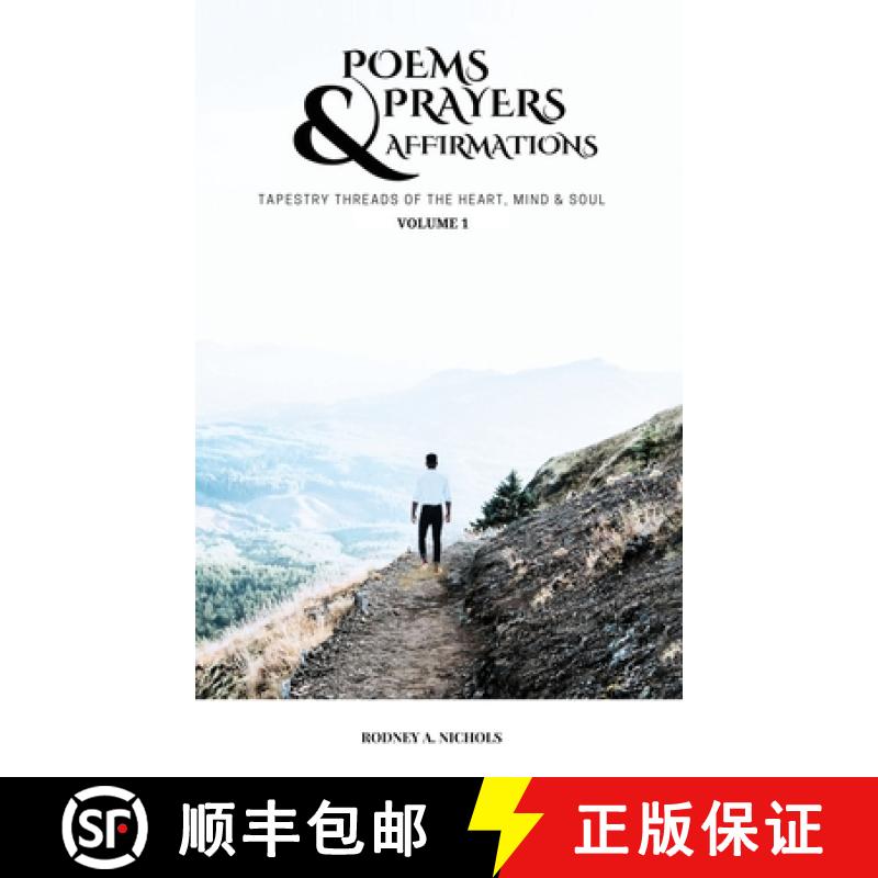 【3-4周达】Poems, Prayers and Affirmation: Tapestry Threads of the Heart, Mind & Soul - Volume I [9798349212192]