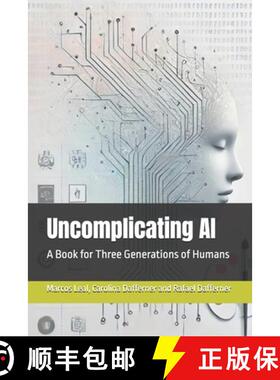 【3-4周达】Uncomplicating AI: A Book for Three Generations of Humans [9786501149226]