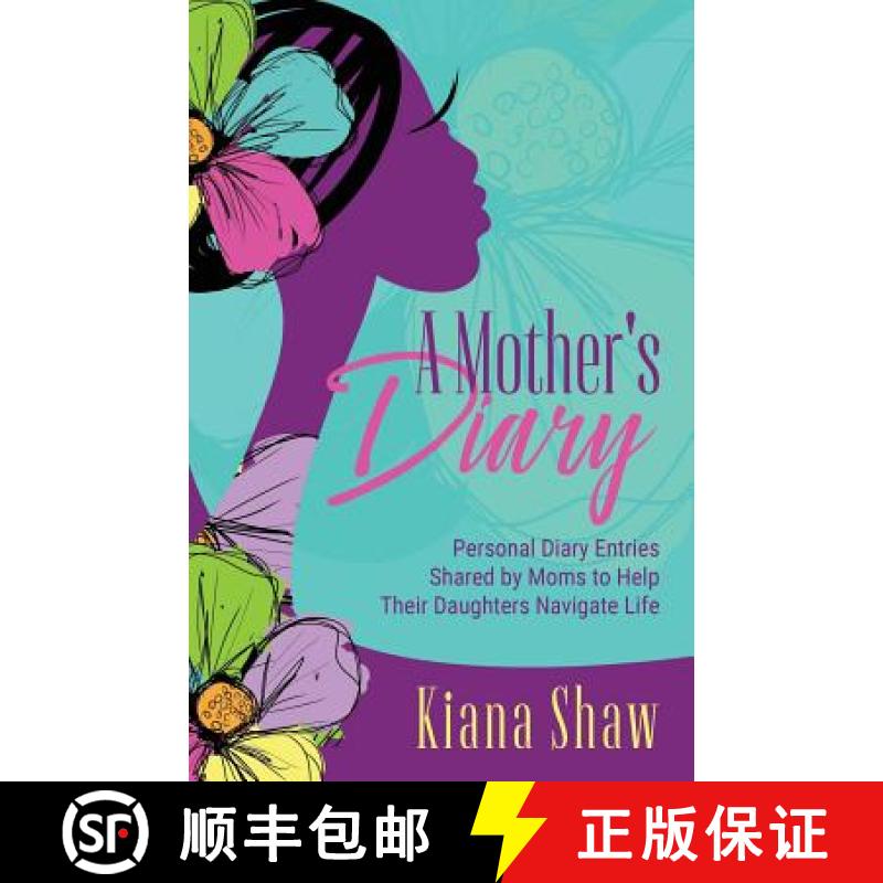 【3-4周达】A Mother's Diary: Personal Diary Entries Shared by Moms to Help Their Daughters Navigate Life [9781949134230]