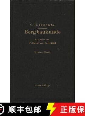【3-4周达】Lehrbuch der Bergbaukunde : mit besonderer Berücksichtigung des Steinkohlenbergbaues (8. ... [9783642888465]