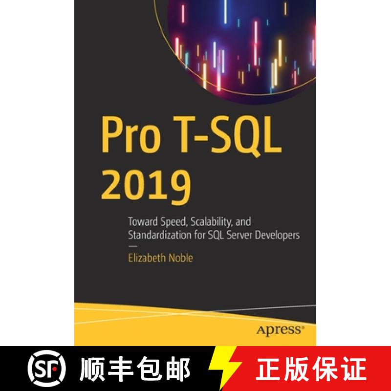 【3-4周达】Pro T-SQL 2019 : Toward Speed, Scalability, and Standardization for SQL Server Developers [9781484255896]