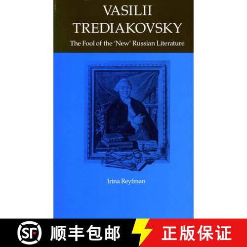 【3-4周达】精装 Vasilii Trediakovsky: The Fool of the New Russian Literature [9780804718240]