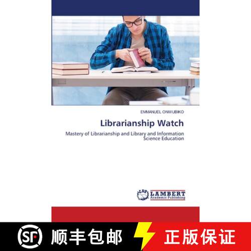 【3-4周达】Librarianship Watch: Mastery of Librarianship and Library and Information Science Educatio... [9786203197082]