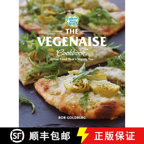 【3-4周达】精装 The Vegenaise Cookbook : Darn Good Food That's Vegan, Too: From the Kitchens of Follo... [9781682685341]
