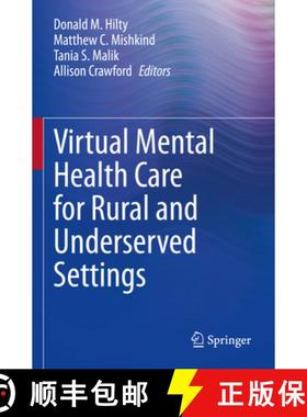 【3-4周达】Virtual Mental Health Care for Rural and Underserved Settings [9783031119866]