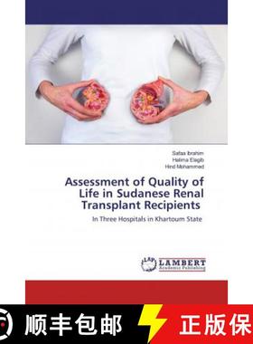 预订 Assessment of Quality of Life in Sudanese Renal Transplant Recipients [9786200585370]