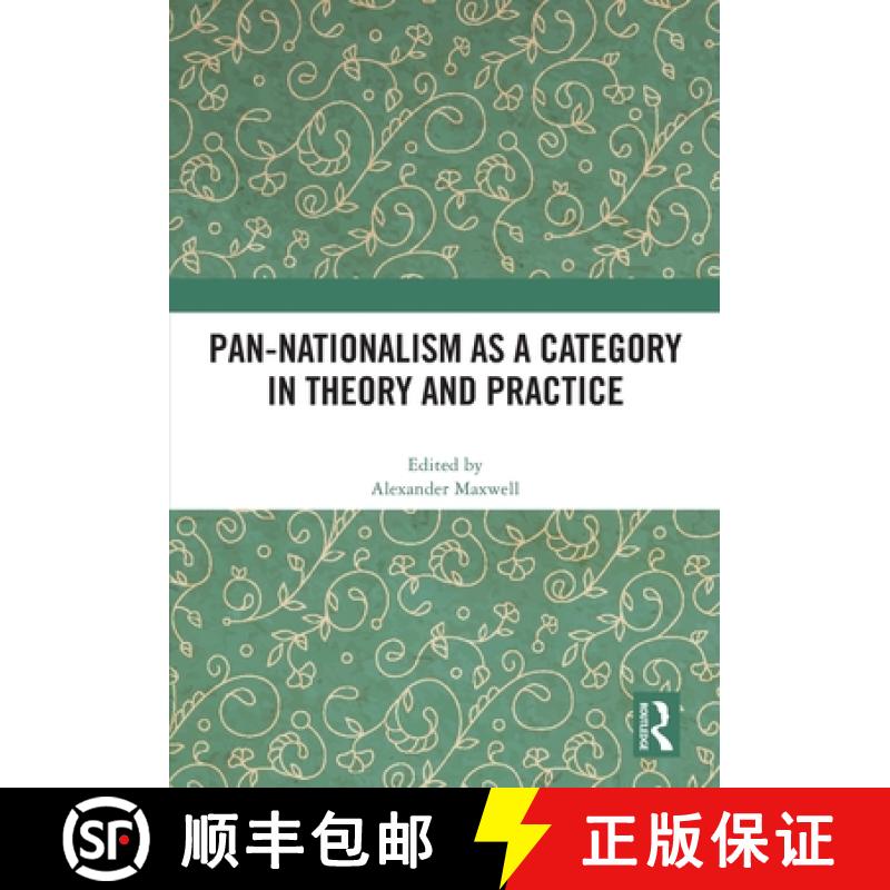 【3-4周达】Pan-Nationalism as a Category in Theory and Practice [9781032485713]