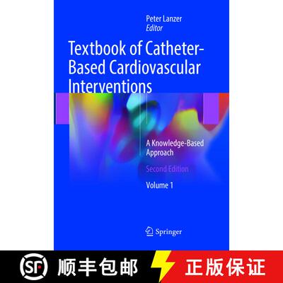【3-4周达】Textbook of Catheter-Based Cardiovascular Interventions: A Knowledge-Based Approach (Secon... [9783030096144]